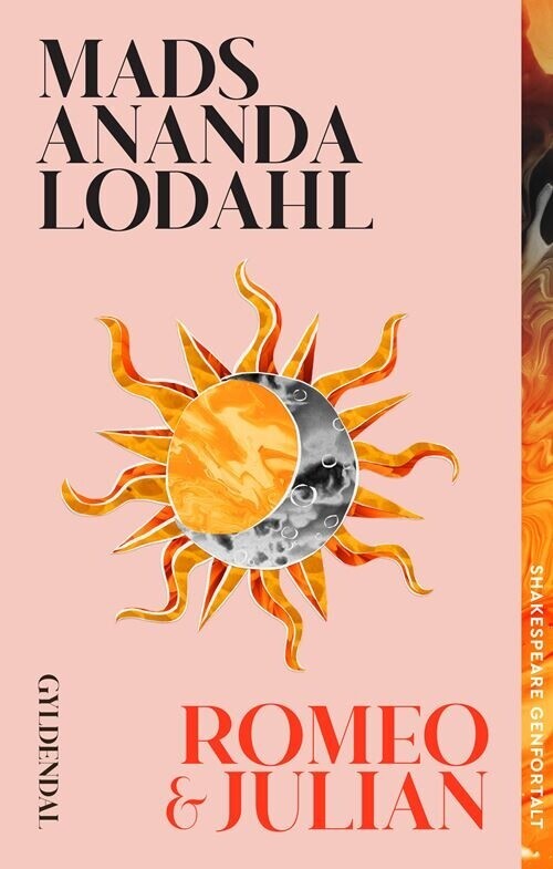 Romeo Og Julian - Shakespeare Genfortalt - Mads Ananda Lodahl - Bog