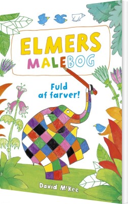 Elmers Malebog - Fuld Af Farver - David Mckee - Bog