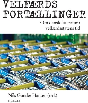 Velfærdsfortællinger - Nils Gunder Hansen - Bog