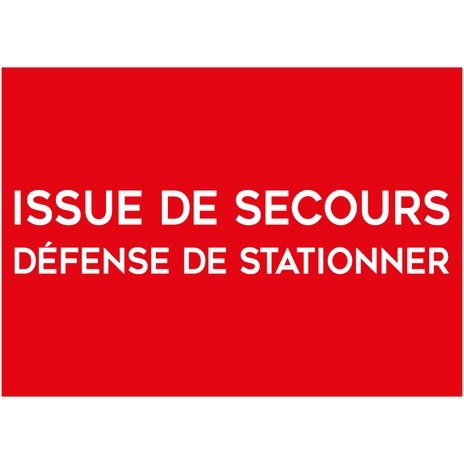 Panneau ISSUE DE SECOURS, DEFENSE DE STATIONNER