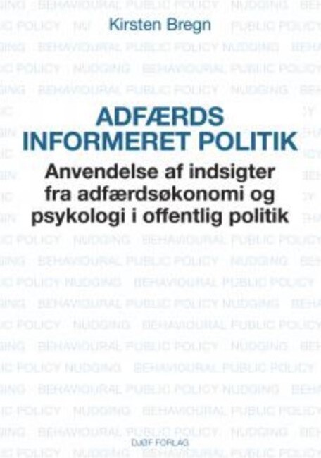 Adfærdsinformeret Politik - Kirsten Bregn - Bog