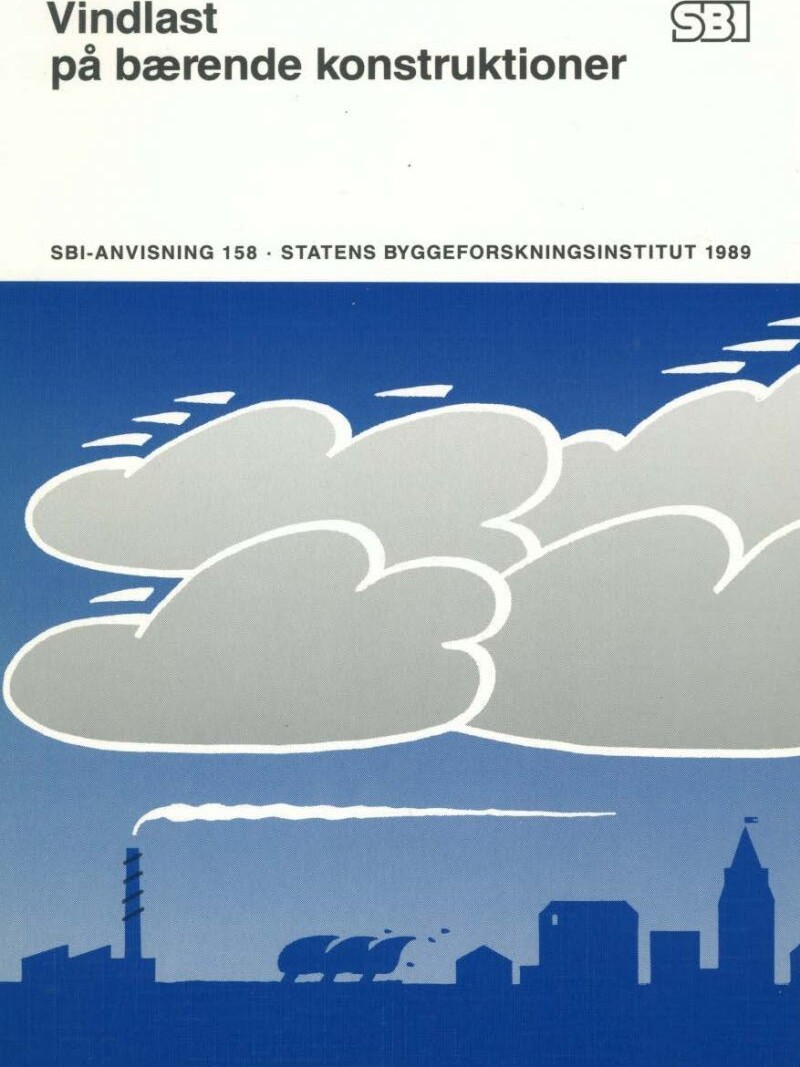 Sbi-Anvisning 158 - Vindlast På Bærende Konstruktioner - Svend Ole Hansen - Bog