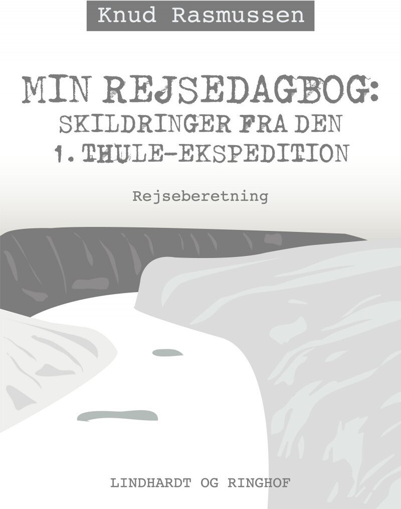 Min Rejsedagbog - Knud Rasmussen - Bog