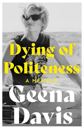 Dying of Politeness: A Memoir (Paperback)