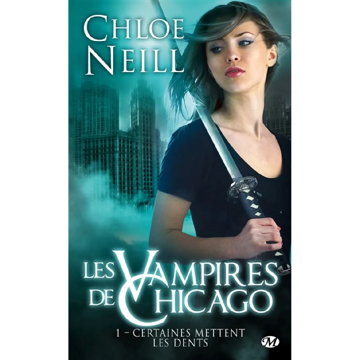 Les vampires de Chicago. Vol. 1. Certaines mettent les dents · Occasion