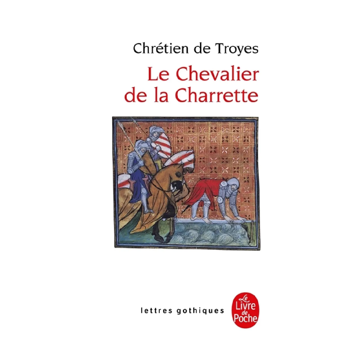 Le chevalier de la charrette ou Le roman de Lancelot · Occasion