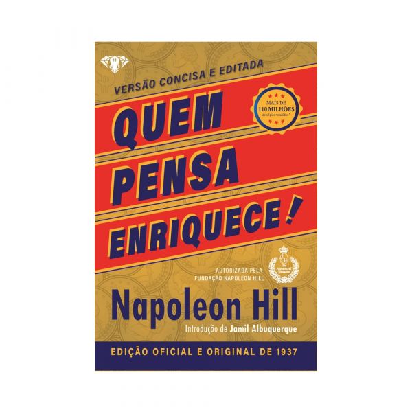 Quem pensa enriquece - de Napoleon Hill