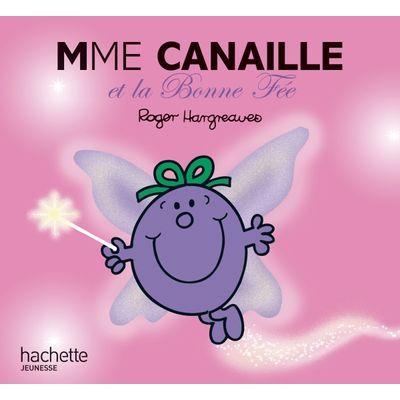 Madame Canaille et la Bonne Fée - par Hargreaves Roger - livre d'images
