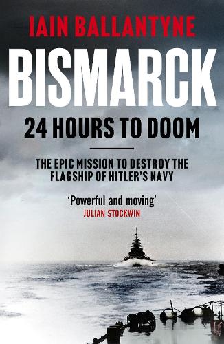 Bismarck: 24 Hours to Doom (Paperback)
