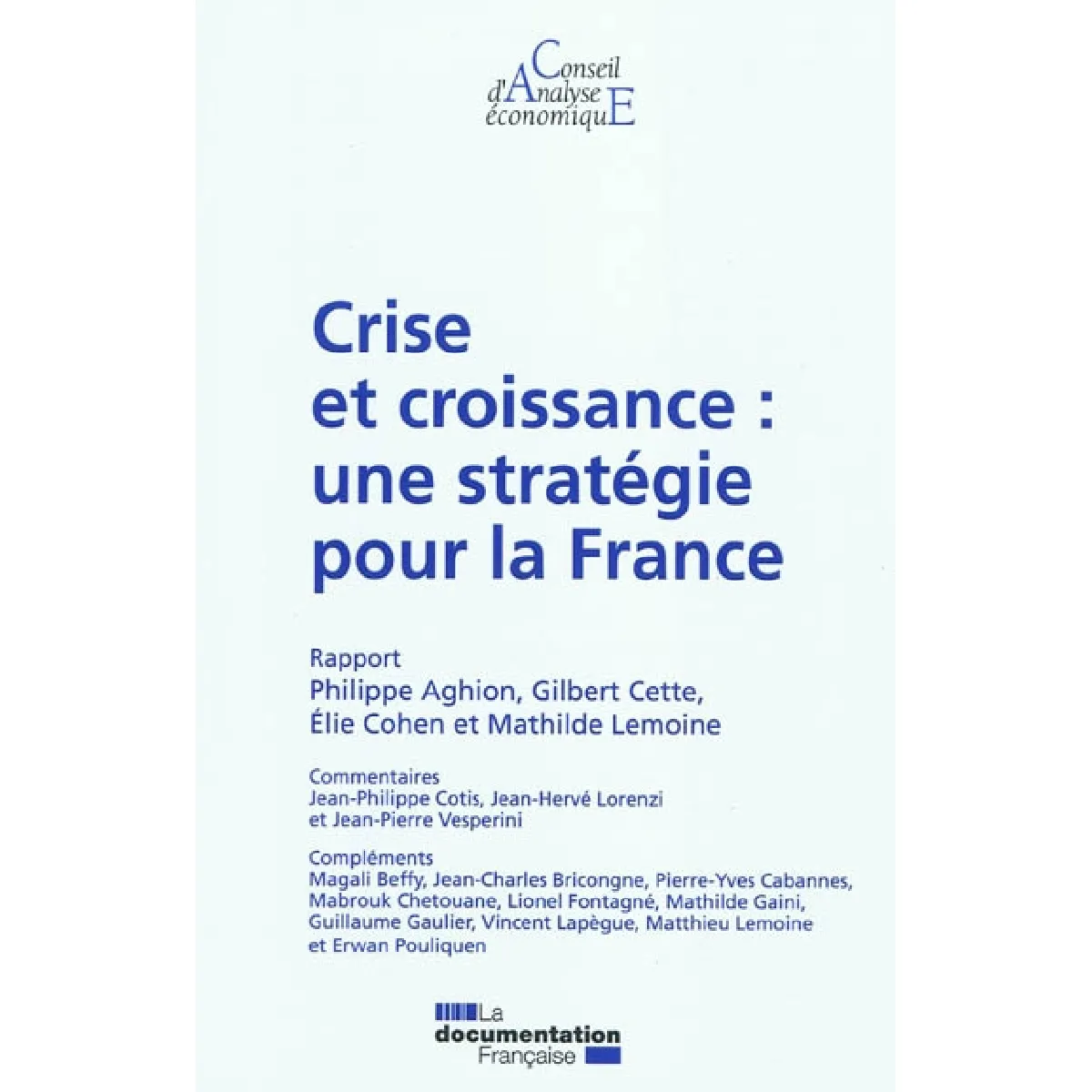 Crise et croissance : une stratégie pour la France · Occasion