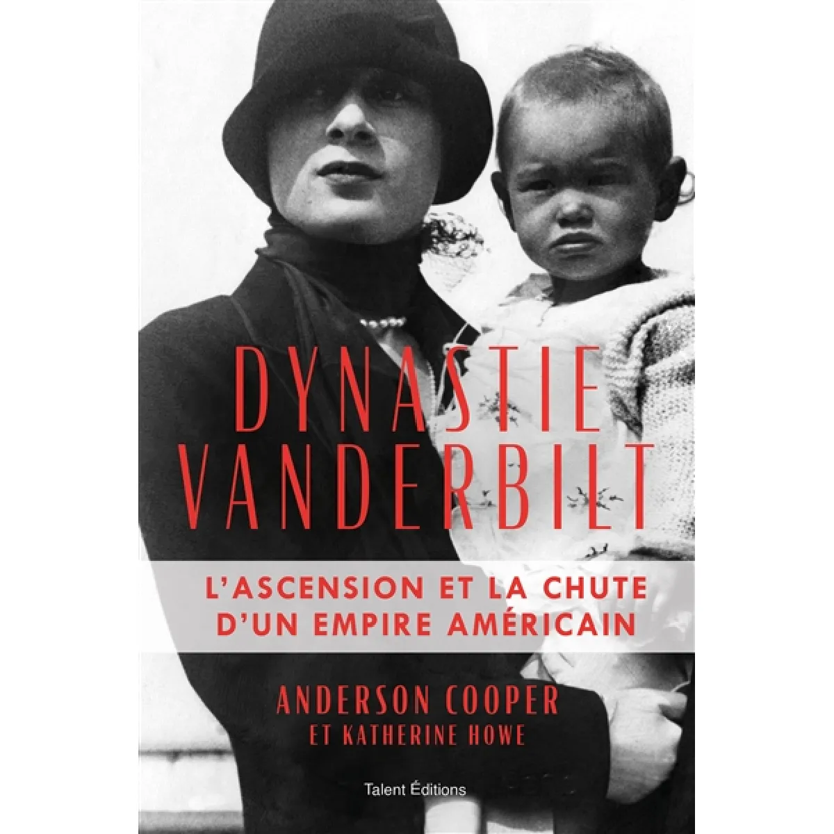 Dynastie Vanderbilt : l'ascension et la chute d'un empire américain · Occasion
