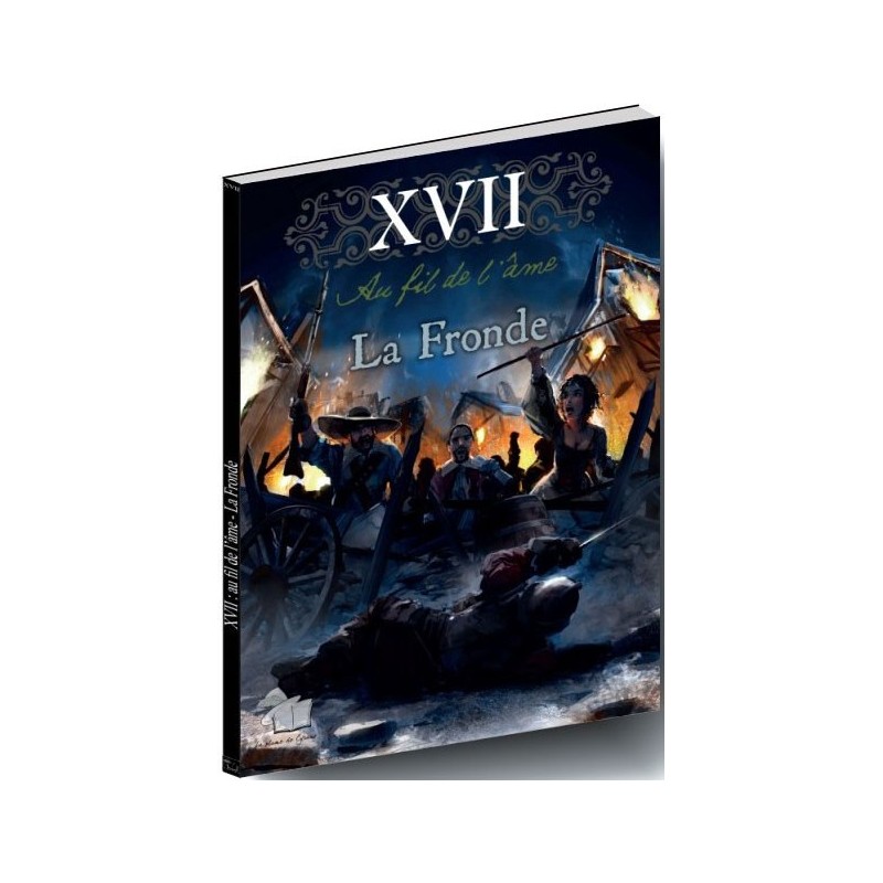 XVII : Au fil de l'âme - La fronde
