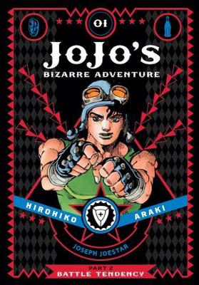 JoJo's Bizarre Adventure: Part 2-Battle Tendency, Vol. 1 - JoJo's Bizarre Adventure: Part 2-Battle Tendency 1 (Hardback)
