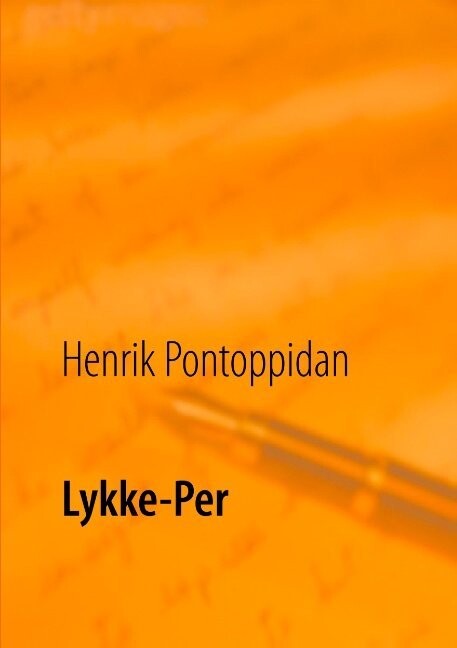 Lykke-Per - Henrik Pontoppidan - Bog