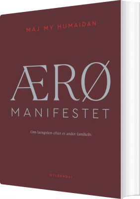 Ærø Manifestet - Maj My Midtgaard Humaidan - Bog