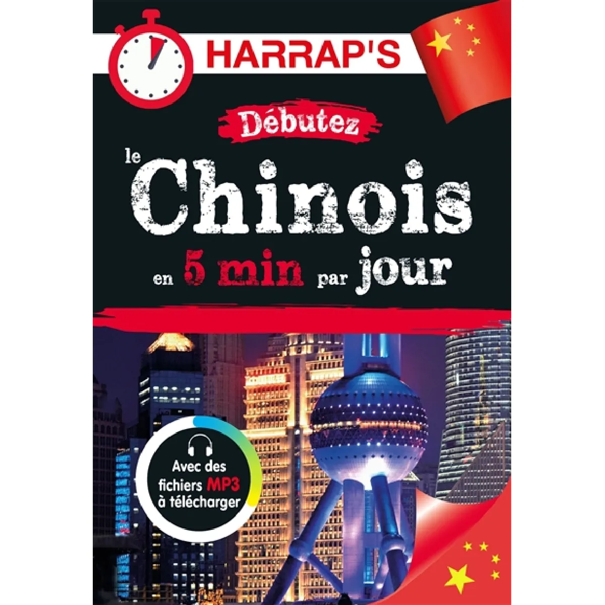 Débutez le chinois en 5 min par jour