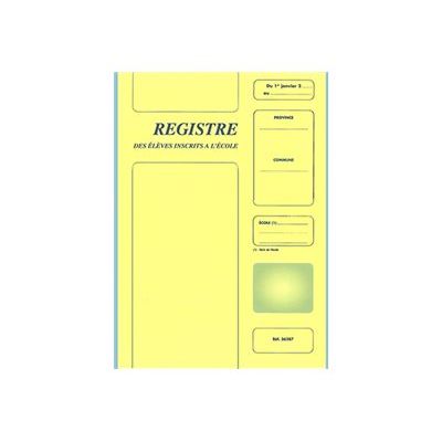 ELVE - Registre des élèves inscrits à l'école - A4 - 24 pages