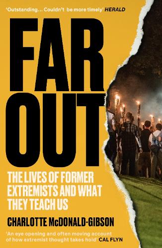Far Out: The Lives of Former Extremists and What They Teach Us (Paperback)