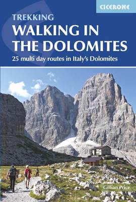 Walking in the Dolomites: 25 multi-day routes in Italy's Dolomites (Paperback)