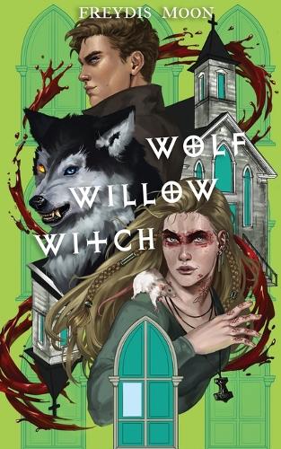 Wolf, Willow, Witch - The Gideon Testaments 2 (Paperback)