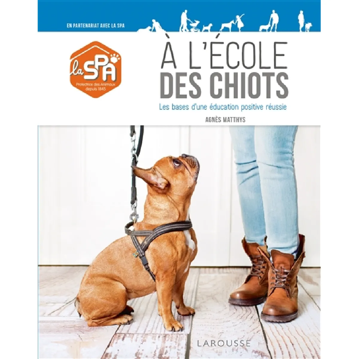 A l'école des chiots : les bases d'une éducation positive réussie · Occasion