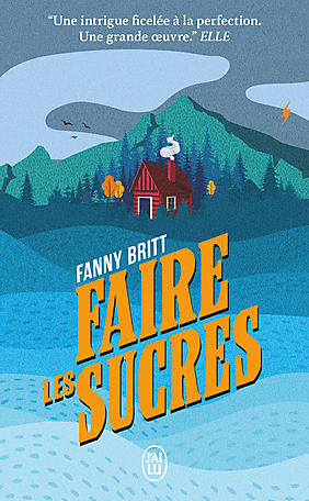 FAIRE LES SUCRES