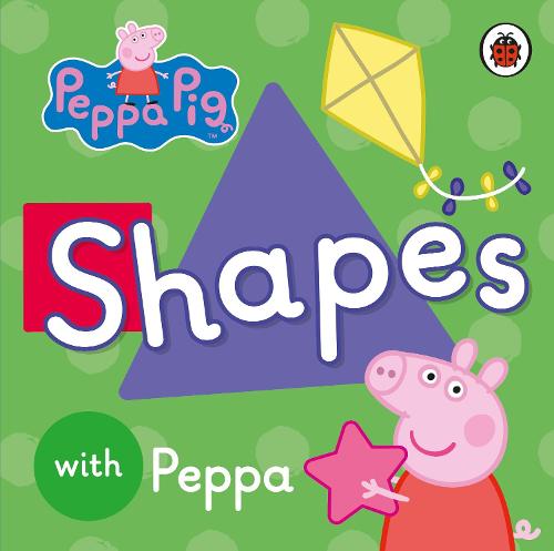 Peppa Pig: Shapes - Peppa Pig (Board book)