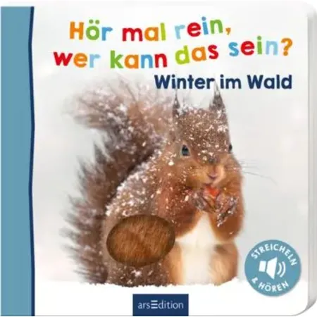 ars Edition Hör mal rein, wer kann das sein? – Winter im Wald