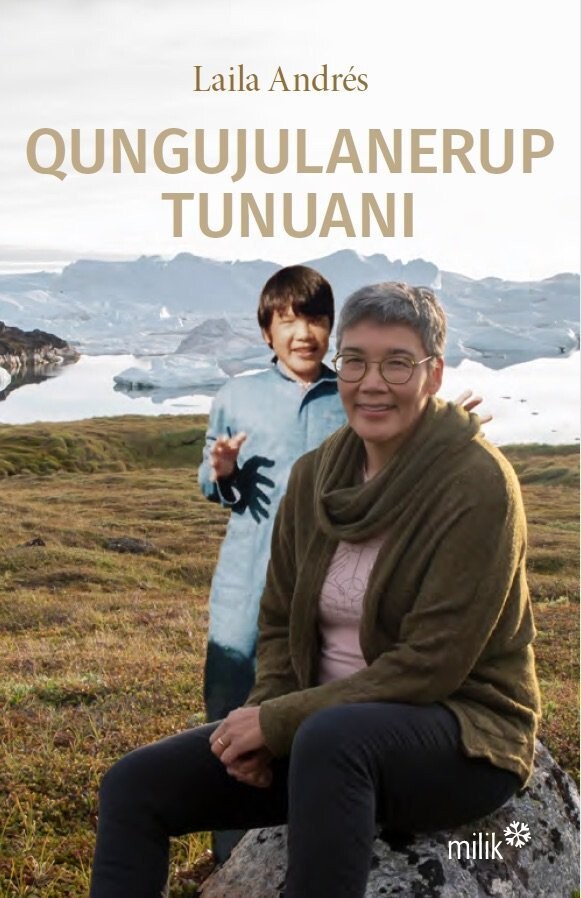 Qungujulanerup Tunuani - Laila Andrés - Bog
