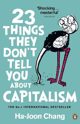 23 Things They Don't Tell You About Capitalism (Paperback)