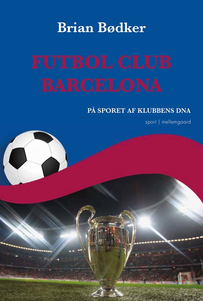 Fútbol Club Barcelona - Brian Bødker - Bog