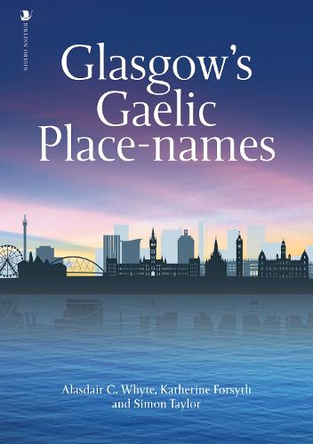 Glasgow's Gaelic Place-names (Paperback)