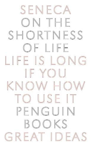 On the Shortness of Life - Penguin Great Ideas (Paperback)