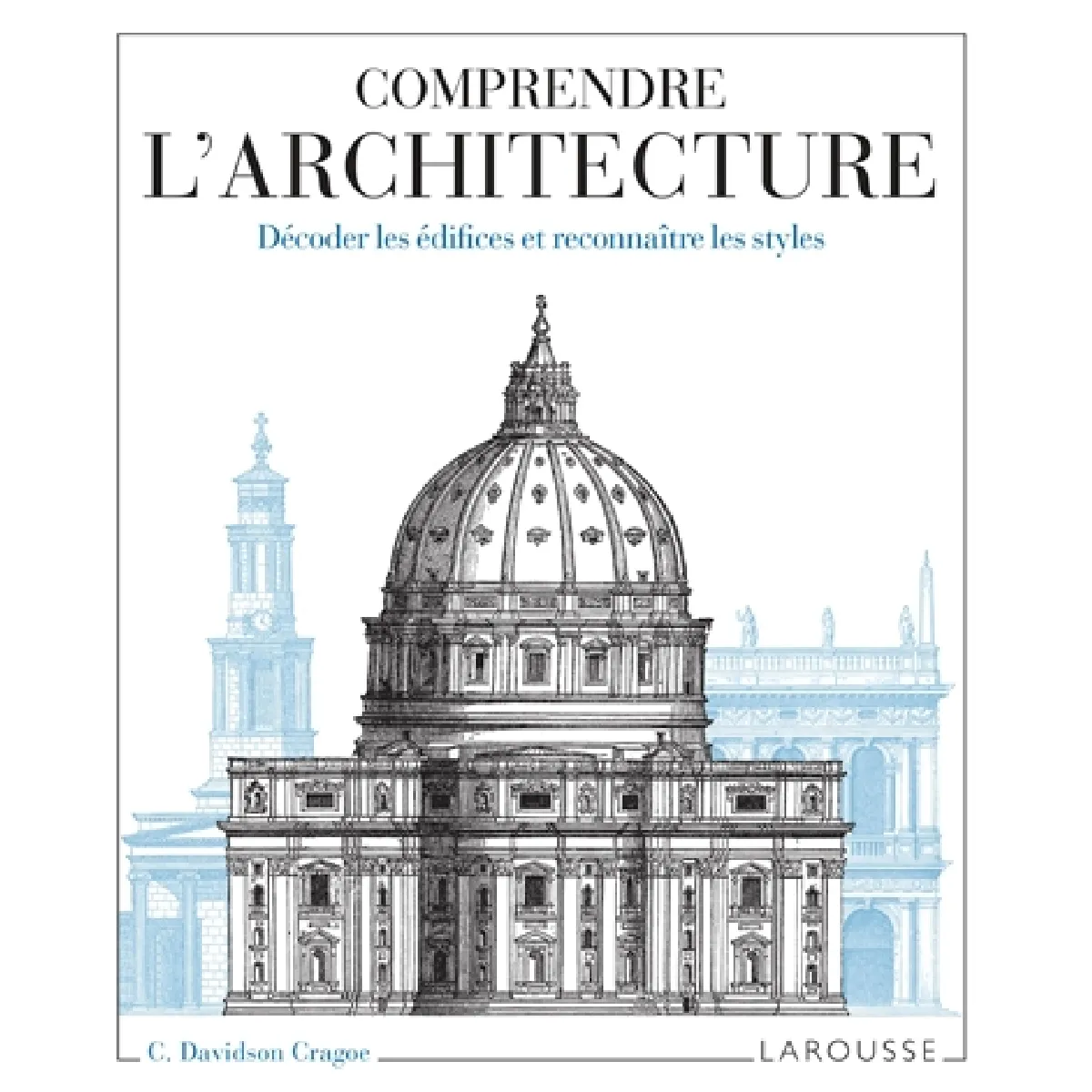 Comprendre l'architecture : décoder les édifices et reconnaître les styles