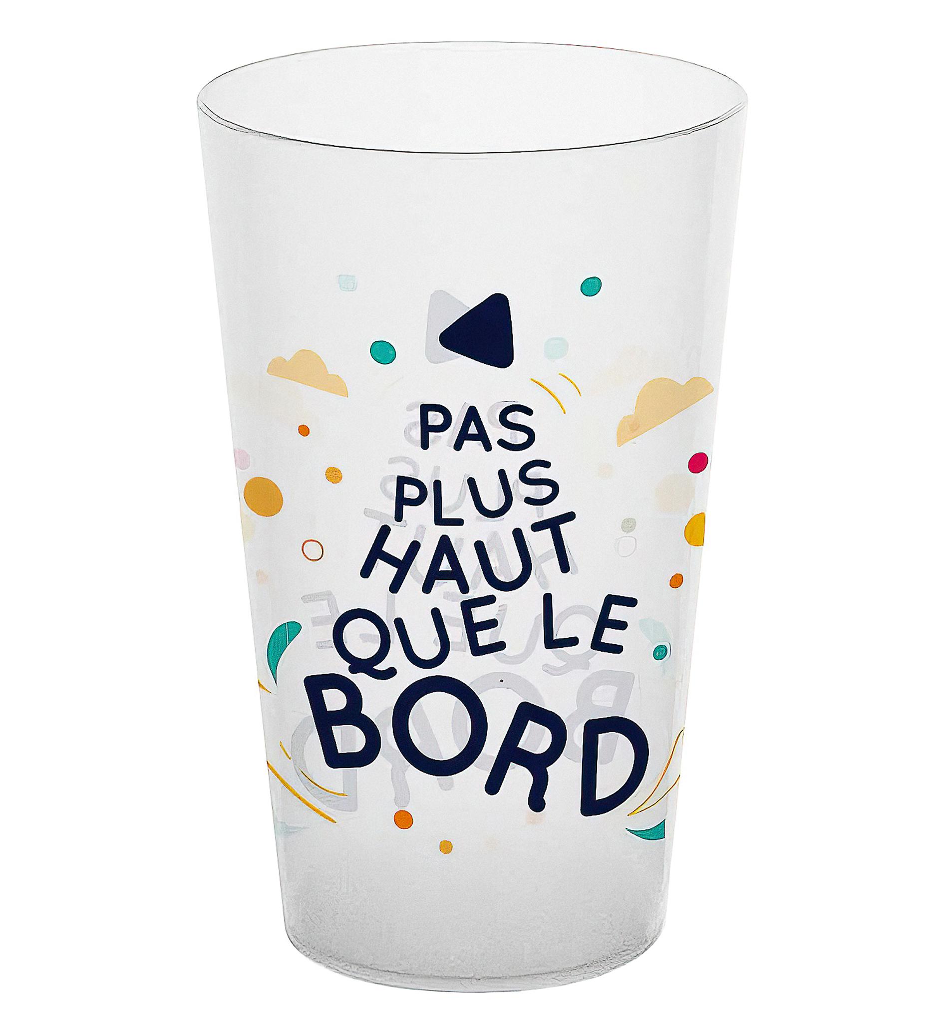 GOBELET 40CL PAS PLUS HAUT QUE LE BORD