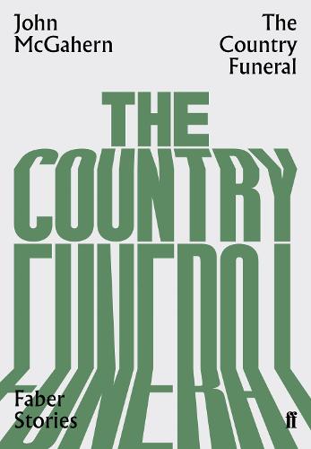 The Country Funeral: Faber Stories - Faber Stories (Paperback)