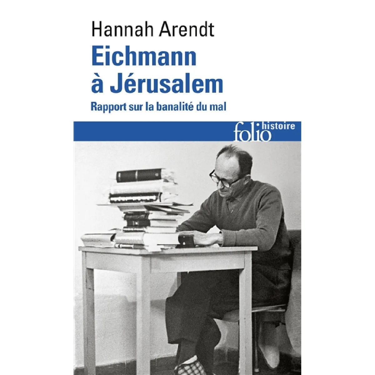 Eichmann à Jérusalem : rapport sur la banalité du mal · Occasion