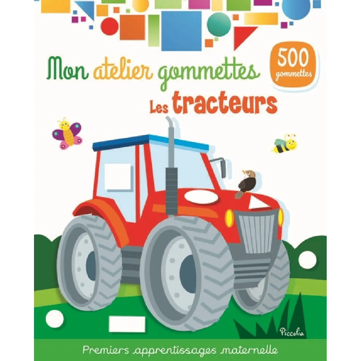 Les tracteurs : 500 gommettes