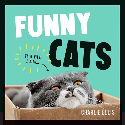 Funny Cats: A Hilarious Collection of the World's Funniest Felines and Most Relatable Memes (Hardback)
