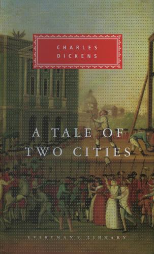 A Tale of Two Cities - Everyman's Library CLASSICS (Hardback)