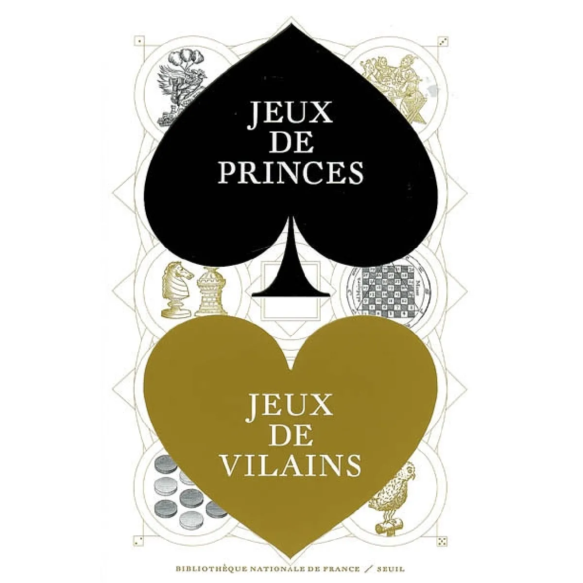 Jeux de princes, jeux de vilains · Occasion