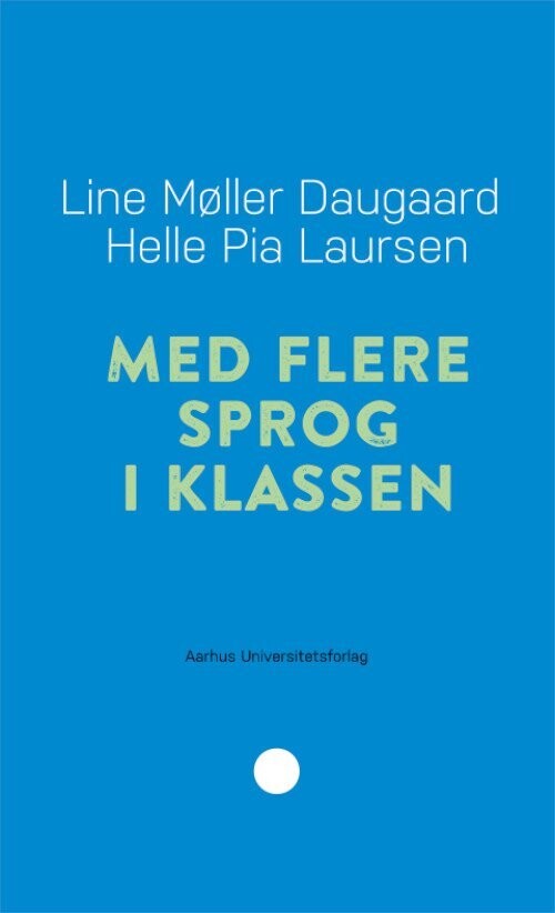 Med Flere Sprog I Klassen - Line Møller Daugaard - Bog