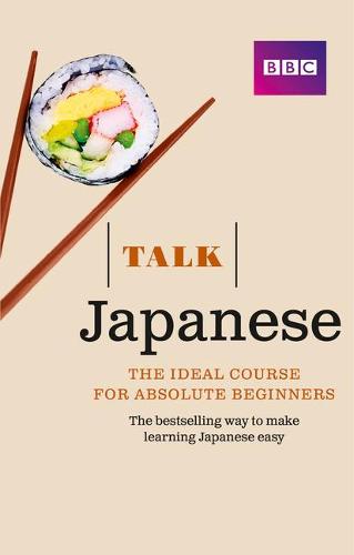 Talk Japanese (Book/CD Pack): The ideal Japanese course for absolute beginners - Talk (Multiple items)