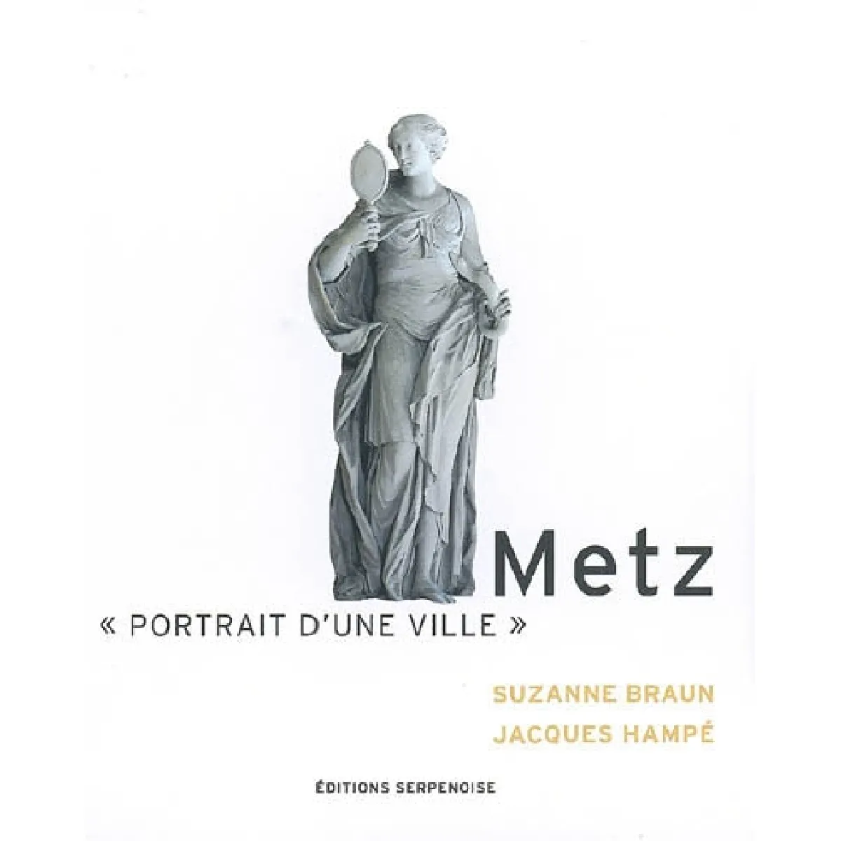 Metz : portrait d'une ville · Occasion