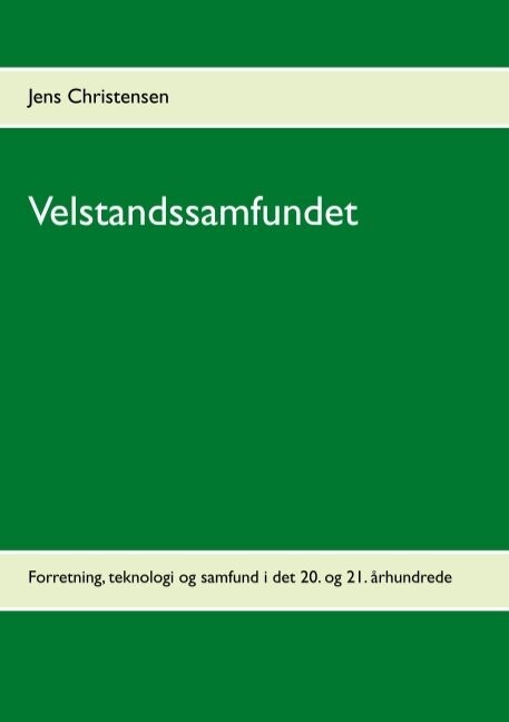Velstandssamfundet - Jens Christensen - Bog