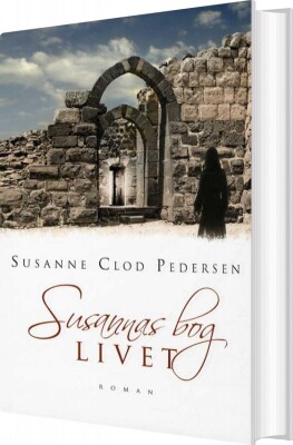 Susannas Bog - Livet - Susanne Clod Pedersen - Bog