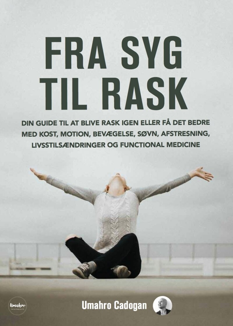 Fra Syg Til Rask - Umahro Cadogan - Bog