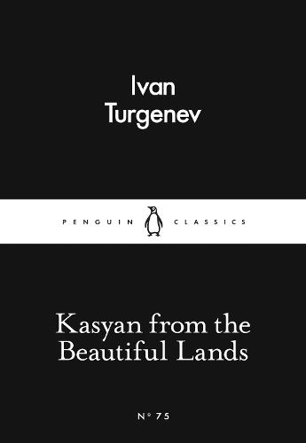 Kasyan from the Beautiful Lands - Penguin Little Black Classics (Paperback)