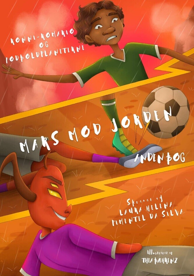 Ronni-Romario Og Fodboldplaneterne - Mars Mod Jorden - Laura Helena Pimentel Da Silva - Bog