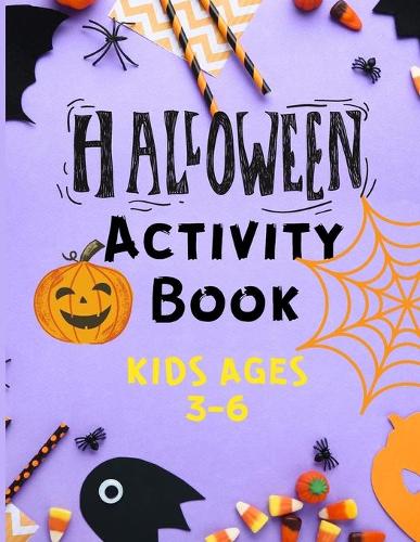 Halloween Activity Book Kids Ages 3 -6: Activity Book for Children with Halloween Illustrations - Word Search, Counting, Matching Game, Sudokus, Coloring and Mazes Activity Book for Kids (Paperback)